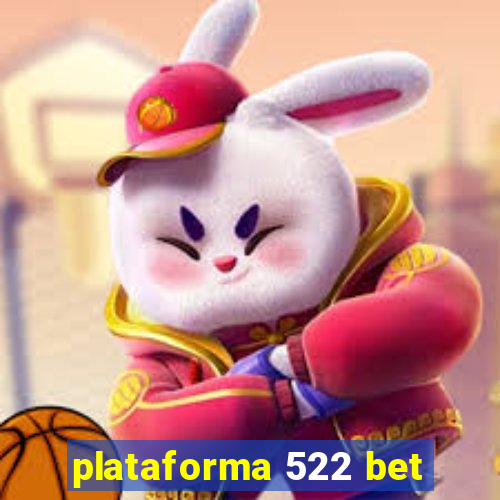 plataforma 522 bet